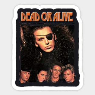 Dead or alive band Sticker